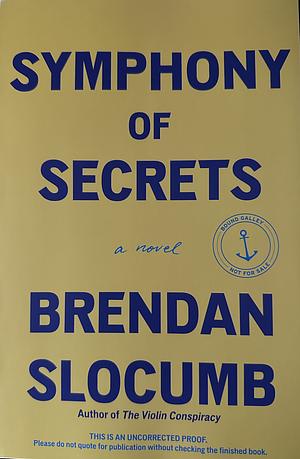 Symphony of Secrets by Brendan Slocumb