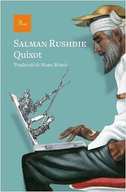 Quixot by Marc Rubió, Salman Rushdie