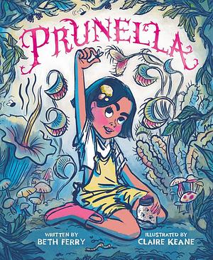 Prunella by Beth Ferry