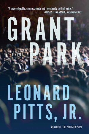 Grant Park by Leonard Pitts Jr.