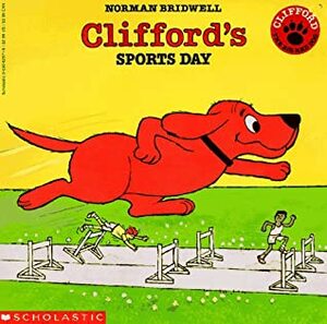 Clifford's Sports Day by Norman Bridwell