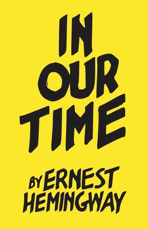 In Our Time: Unabridged by Ernest Hemingway