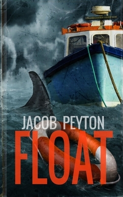 Float by Jacob Peyton