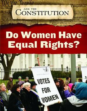 Do Women Have Equal Rights? by Elizabeth Schmermund