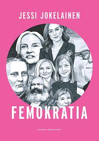 Femokratia by Jessi Jokelainen