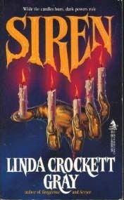 Siren by Linda Crockett Gray