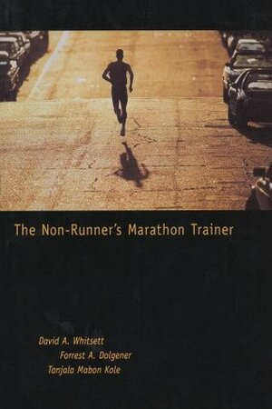 The Non-Runner's Marathon Trainer by David A. Whitsett