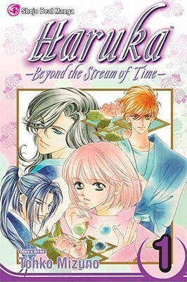 Haruka: Beyond the Stream of Time, Volume 1 by Tohko Mizuno