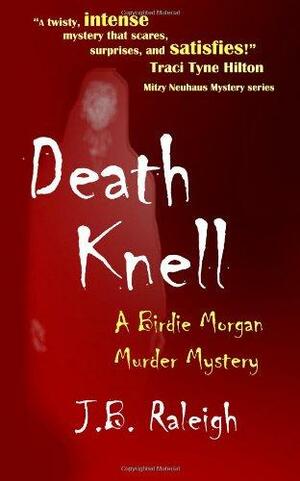 Death Knell by J.B. Raleigh