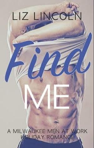 Find Me by Liz Lincoln