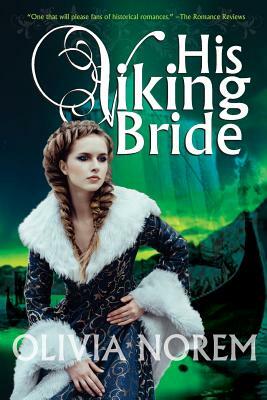 His Viking Bride by Olivia Norem