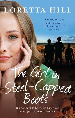 The Girl in Steel-Capped Boots by Loretta Hill