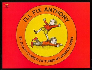 I'll Fix Anthony by Judith Viorst