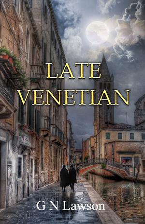 Late Venetian by G N Lawson