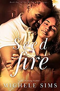Act I: Seed On Fire by Michele Sims