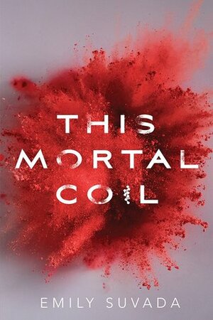 This Mortal Coil by Emily Suvada