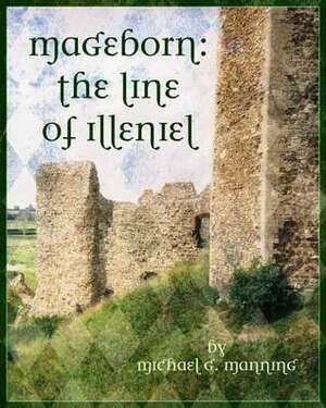 The Line of Illeniel by Michael G. Manning