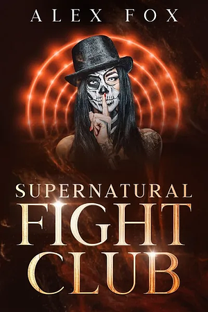 Supernatural Fight Club by Alex Fox