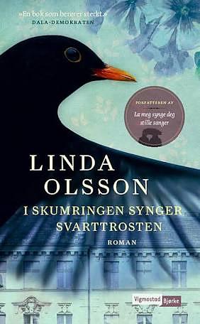 I skumringen synger svarttrosten by Linda Olsson