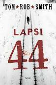 Lapsi 44 by Tom Rob Smith, Heikki Karjalainen