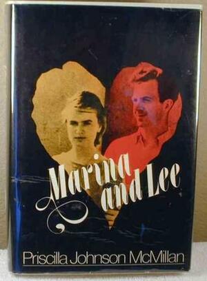 Marina and Lee by Priscilla Johnson McMillan