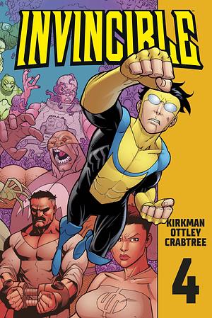 Invincible 4 by Robert Kirkman