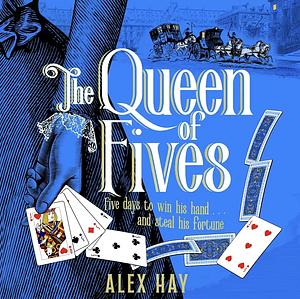 The Queen of Fives by Alex Hay