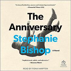 The Anniversary by Stephanie Bishop