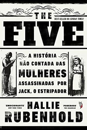 The Five: a história não contada das mulheres assassinadas por Jack, o Estripador by Hallie Rubenhold