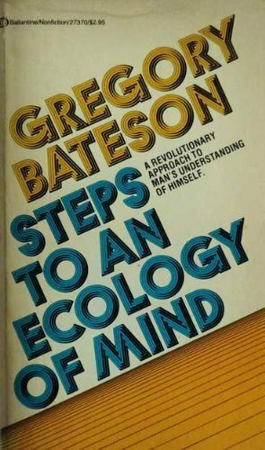 Step to Ecolgy of Mind by Gregory Bateson