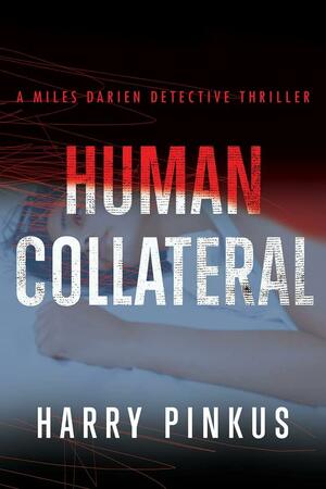 Human Collateral by Harry Pinkus