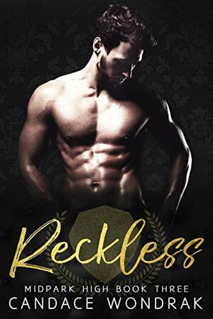 Reckless by Candace Wondrak