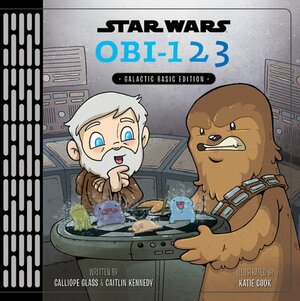 Star Wars OBI-123 Galactic Basic Edition by Caitlin Kennedy, Calliope Glass