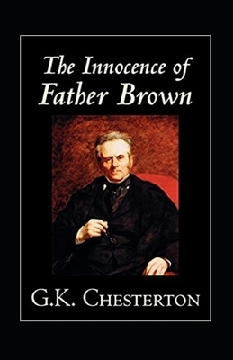 The Innocence of Father Brown Annotated by G.K. Chesterton