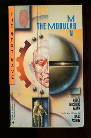 The Modular Man by Roger MacBride Allen, Isaac Asimov