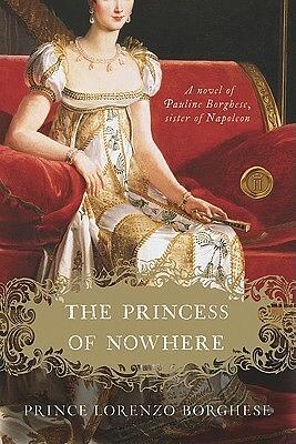 The Princess of Nowhere by Lorenzo Borghese