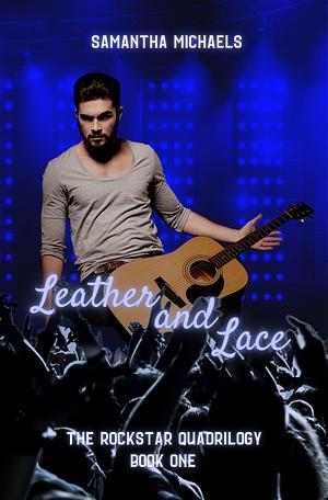 Leather and Lace by Samantha C. Michaels, Samantha C. Michaels