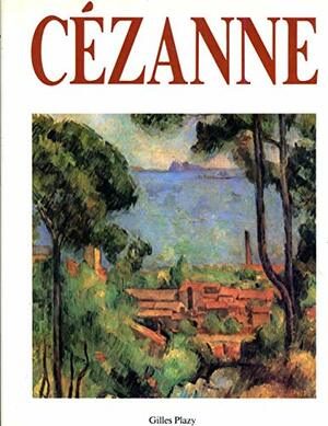 Cezanne: Artists and Their Works by John Rewald