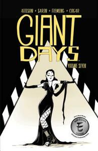 Giant Days Vol. 7, Volume 7 by John Allison
