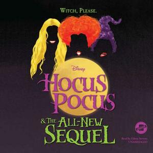 Hocus Pocus and the All-New Sequel by A. W. Jantha, Disney Press