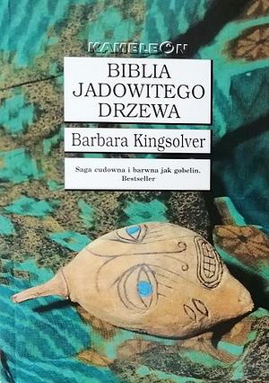 Biblia jadowitego drzewa by Barbara Kingsolver