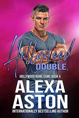 Hollywood Double by Alexa Aston