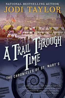 A Trail Through Time by Jodi Taylor