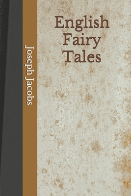 English Fairy Tales: (Aberdeen Classics Collection) by Joseph Jacobs