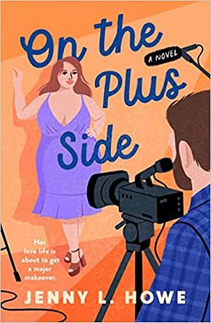 On the Plus Side by Jenny L. Howe