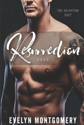 Resurrection by Evelyn Montgomery