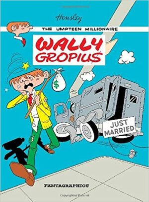 Wally Gropius by Tim Hensley