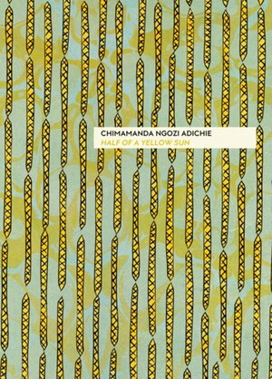 Half of a Yellow Sun by Chimamanda Ngozi Adichie