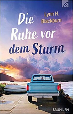 Die Ruhe vor dem Sturm by Lynn H. Blackburn