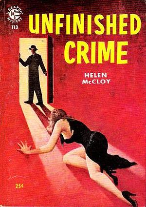 Unfinished Crime by Helen McCloy, Helen McCloy